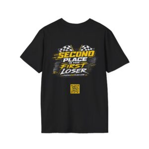Hardcore Racing T-Shirt – “Second Place Is The First Loser” Back Print Tee