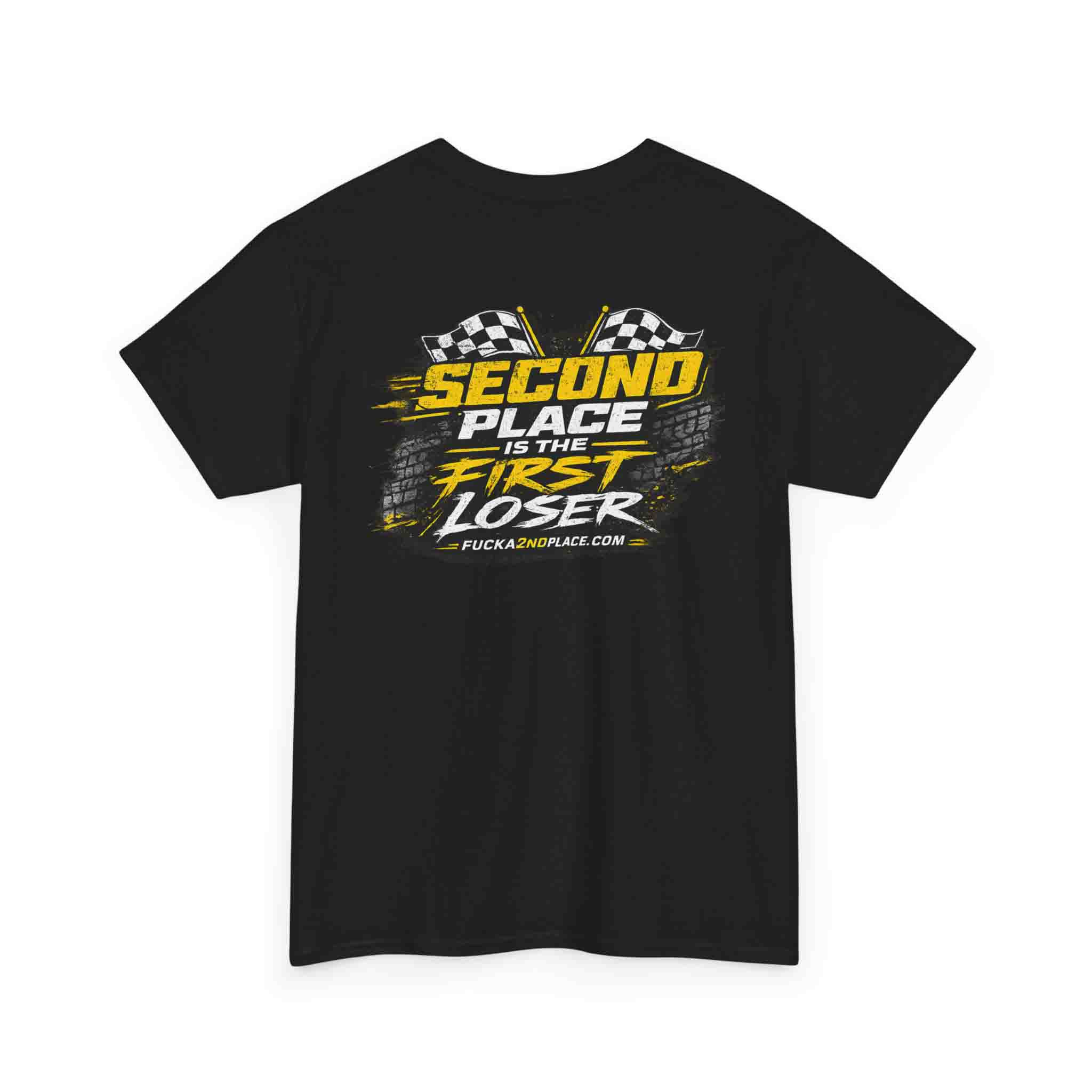 Fuck Second Place racing t-shirt back with bold winner mentality racing graphic