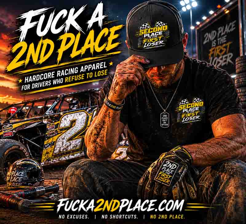 Hardcore racing apparel lifestyle image featuring a dirt track racer wearing FuckA2ndPlace winner mentality pit gear and motorsports clothing at a dirt oval racetrack