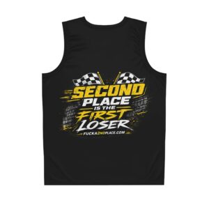Second Place Is The First Loser racing tank top